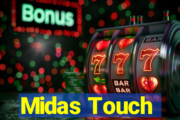 Midas Touch